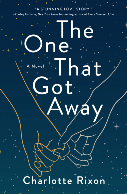 Romance, second chances, fate, and football: The One That Got Away by Charlotte Rixon